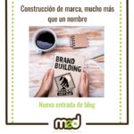 Construcción de marca, mucho más que un nombre
