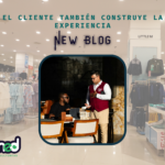 El cliente también construye la experiencia